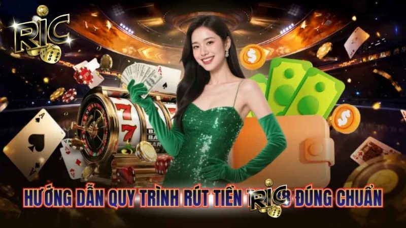 Cẩm Nang Rút Tiền Ricwin 1:1